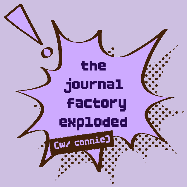 The Journal Factory Exploded (w/Connie)